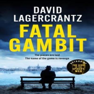 Gambit mortel par David Lagercrantz Livre relié 9781529413236