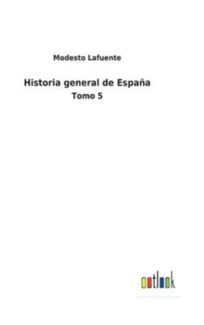 Libro Historia General De Espana : Tomo 5