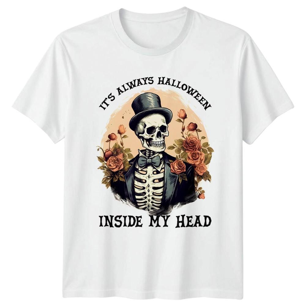Its Always Halloween Inside My TShirt Skeleton Halloween Gift For Him And Her S