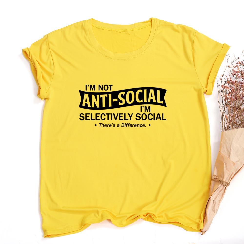 Im Not Anti Social I M Selectively Social There S A Difference Women Funny Social Distancing
