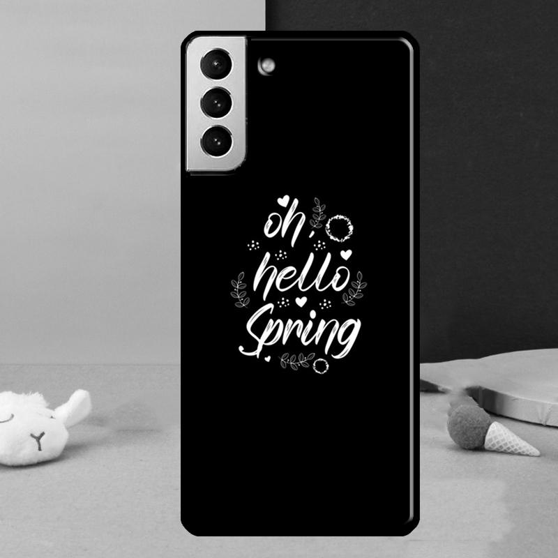 Hello Spring Flowers Phone Case For Samsung Galaxy S25 Ultra S24 S23 Ultra S9 S10 S20 S21 S22 Plus S24 FE Cover