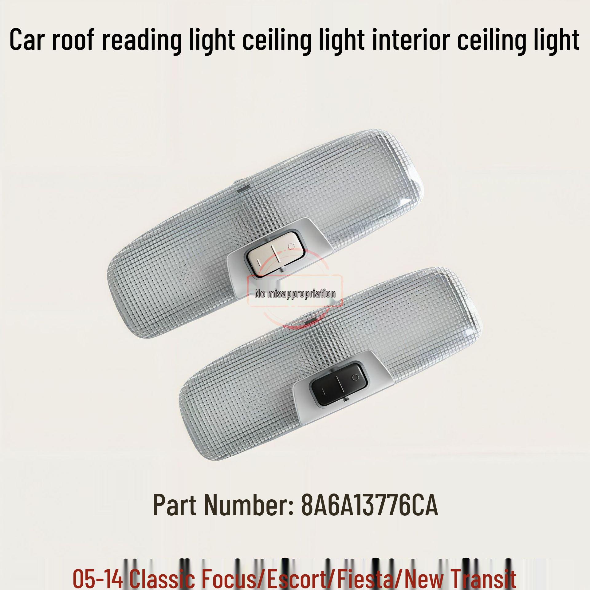 Compatible with 05-14 Ford Focus/Escort/Fiesta/New Transit Roof Reading and Ceiling Light.