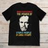 VÝPRODEJ Nikdy nepodceňujte sílu hloupých skupin George Carlin Tričko S-4XL Unisex Tričko