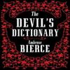 The Devils Dictionary The Complete Edition by Ambrose Bierce Paperback Book 9781847498175