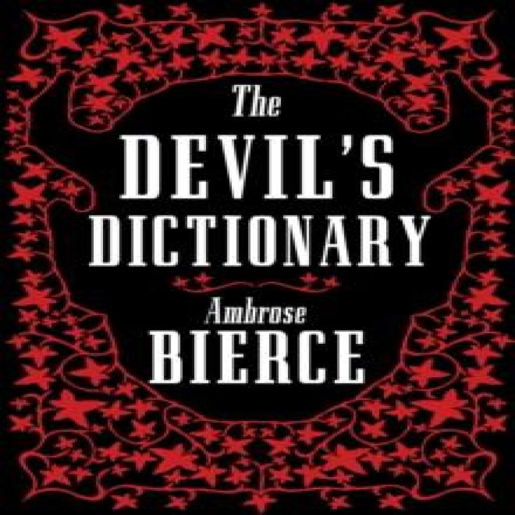The Devils Dictionary The Complete Edition by Ambrose Bierce Paperback Book 9781847498175