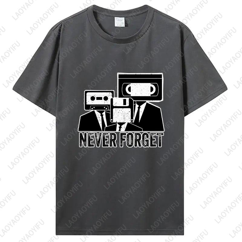Nikdy nezapomeňte Kazetová páska VHS Vintage 80. léta 90. léta Film Unisex Bavlněná trička Dárky pro milovníky hudby Nostalgie Muž Kulatý výstřih Tištěná trička