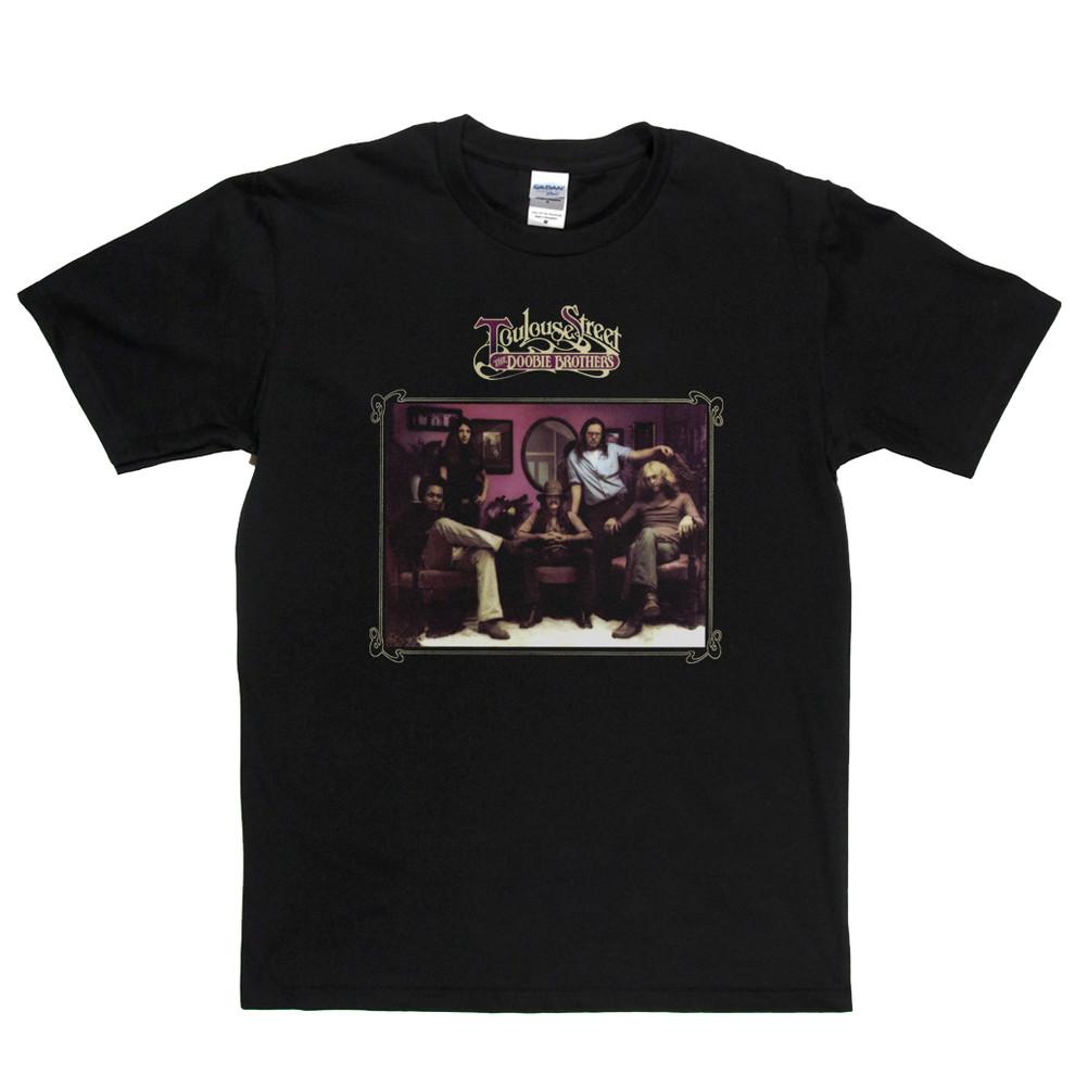 The Doobie Brothers Toulouse Street Unisex T-Shirt S-4XL S