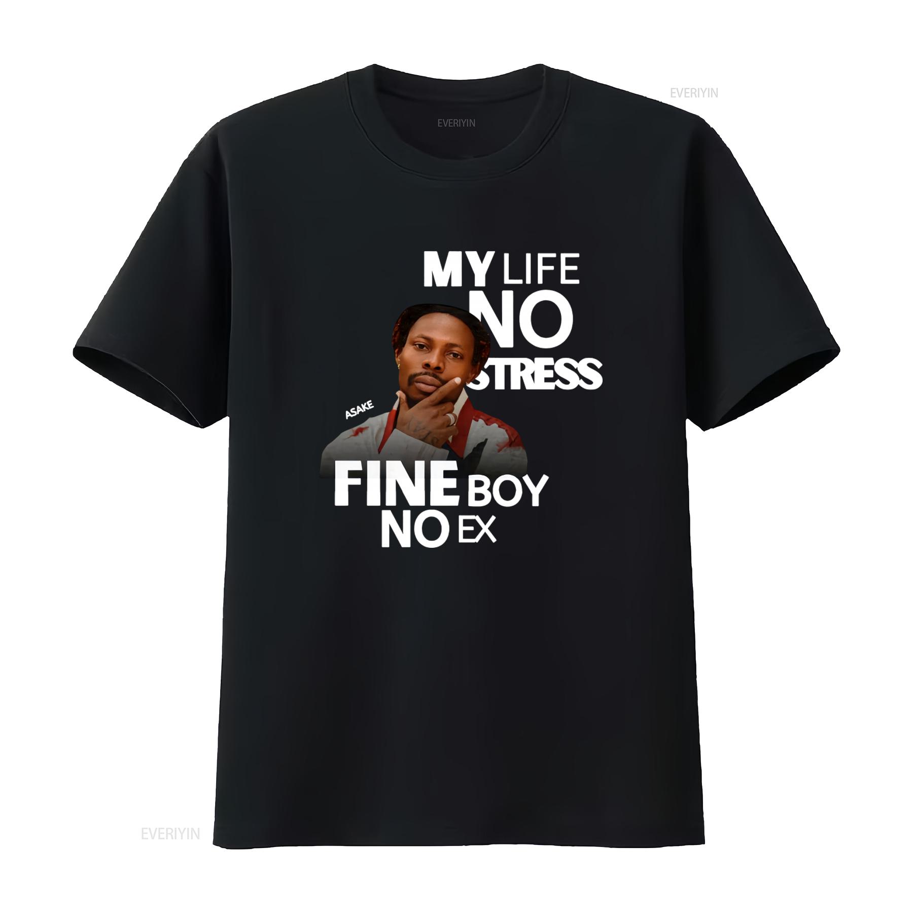 

Asake Streetwear T Shirt with My Life No Stress Fine Boy Ex Words Perfect Merch for Sarz Tour Fans vintage Washed Soft 4XL