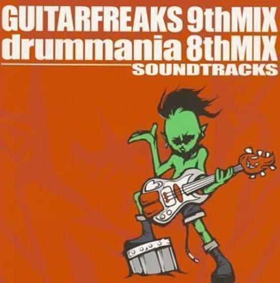GUITARFREAKS 8thMIX Soundtracks 9thMIX&drummania