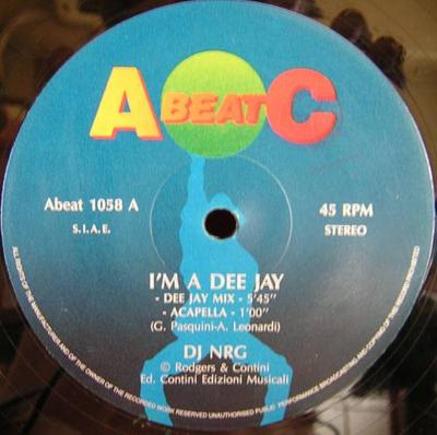 12inch Record DJ NRG - I'm A Dee Jay ABEAT1058 A.Beat-C. 1992 Italy Dance & Electronica Used
