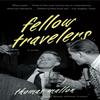 Fellow Travelers by Thomas Mallon Paperback Book 9780307388902