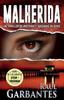 Bok Malherida Un Thriller De Misterio Y Asesinos En Serie 4 Agentes Del Fbi Julia by Ra??????l Garbantes - Paperback