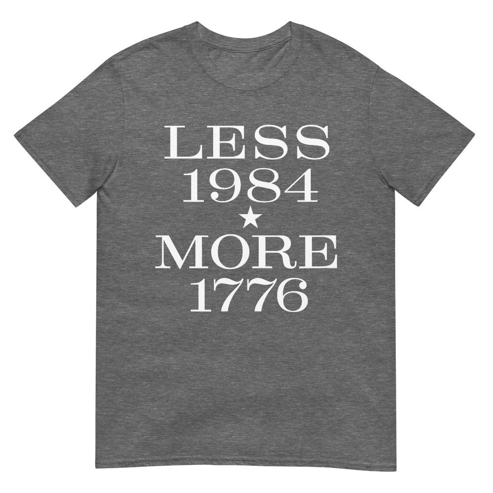 Less 1984 More 1776 Free Speech First Aunisexdunisext Conservative TShirt