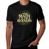 Math Is for Blockers - Plains Edition T-Shirt T Shirt Man Luxury Black Cotton T-shirt Plain for Man Package T-Shirt
