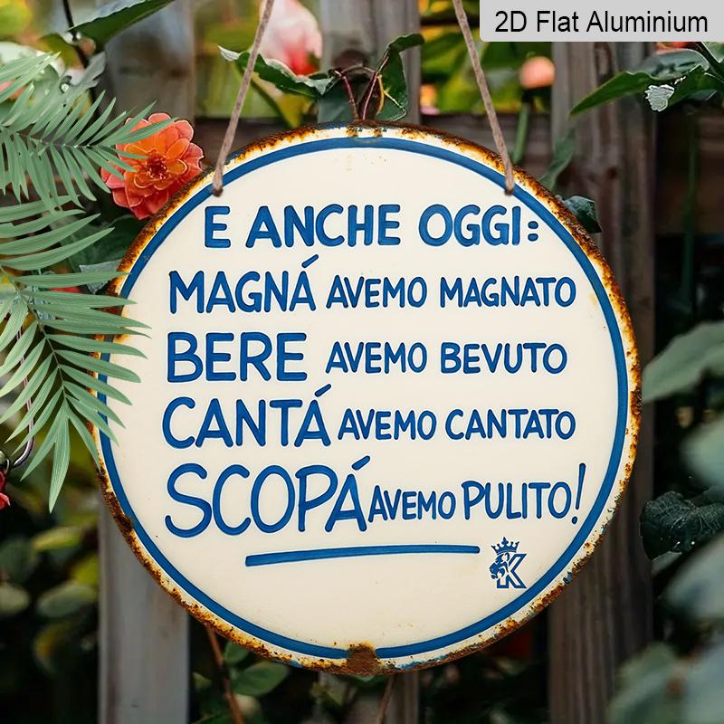 2D Flat, 1pc Round Metal Sign 7.87" Aluminum - Rustic Vintage Italian Quote Wall Decor for Kitchen, Front Porch, Bar & Guest Reception - No