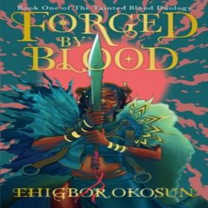 Forged by Blood by Ehigbor Okosun Paperback Book 9780008615932