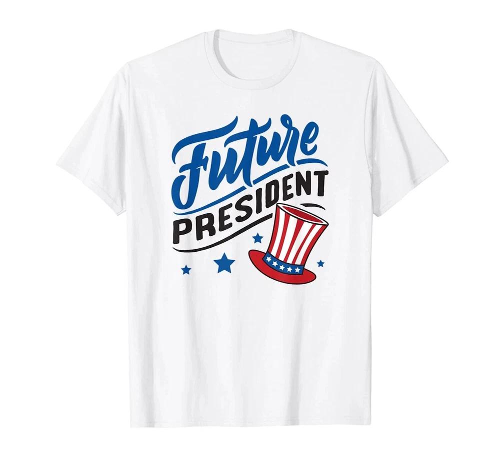 USA Future President Presidents Day 4th Of July Independence TShirt S