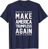 Make America Trumpless Again Anti Trump Unisex T-Shirt