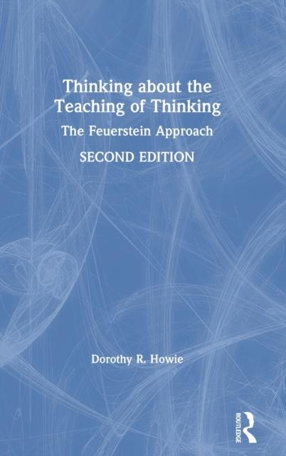 The Thinking About the Teaching of Thinking : The Feuerstein Approach Book