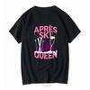 Fun Queen Skiing Winter Sports Party AfterSkiing Tshirt for Unisex and Women In Roundneck Short Sleeve Design 2026 Summer Style