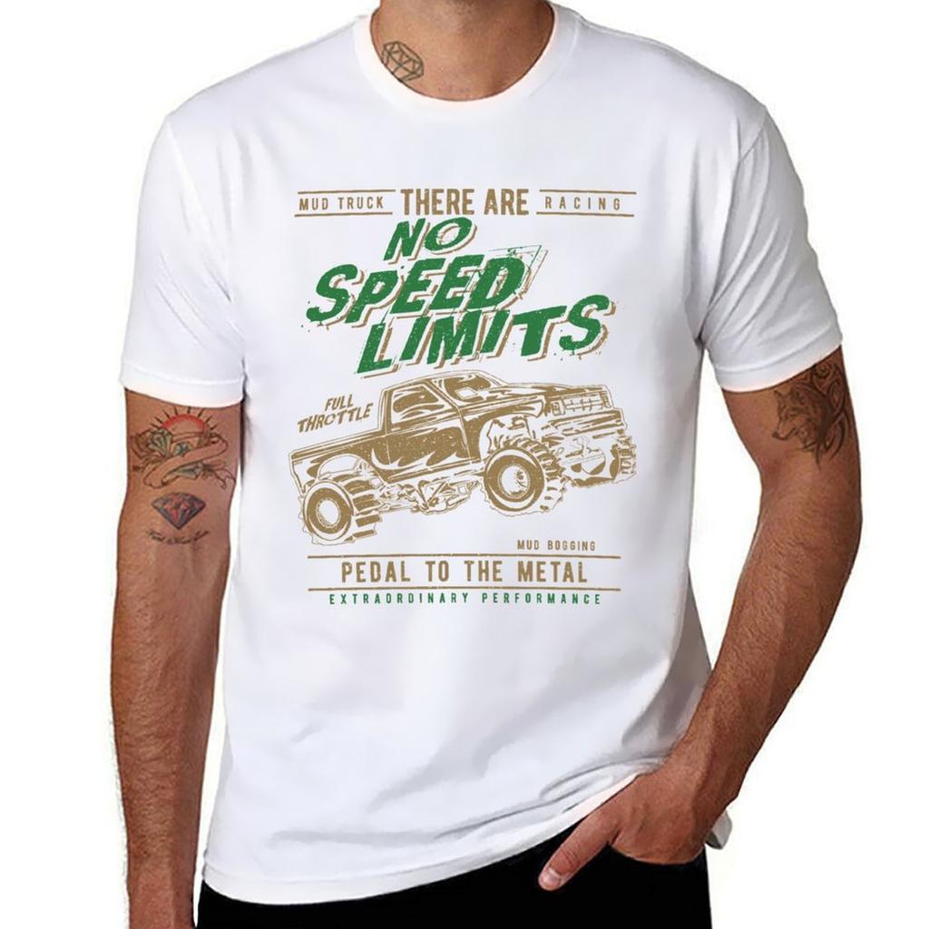Mud Truck No Speed Limits T-Shirt Cool Feeling Summer Tee Shirt