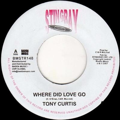 7inch Record TONY CURTIS / STINGRAY ALL STARS - Where Did Love Go / Intimate Riddim BMSTR148 Stingray Record 2007 UK Reggae, Ska & Dub Used