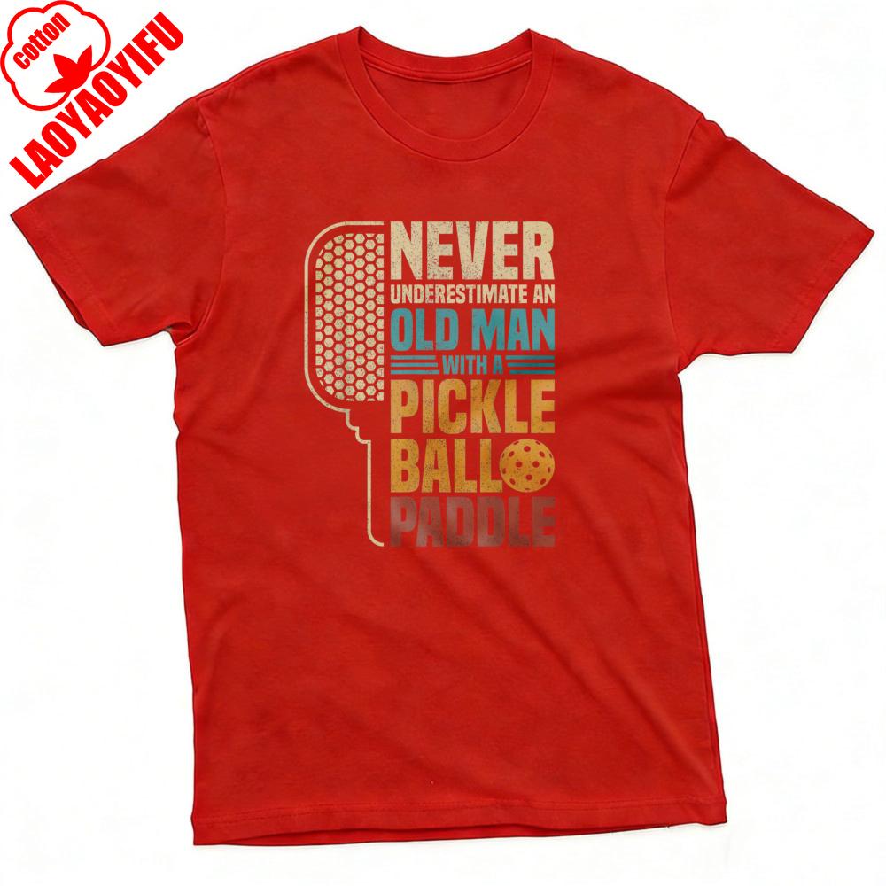 Never Underestimate An Old Man with A Pickleball Paddle Summer Men TShirt Casual Graphic Design for Outdoor Sports Tees