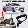 RH LHD Wing Side Mirror Housing Frame For Lexus ES250 ES350 ES LS UX RC 2019-22