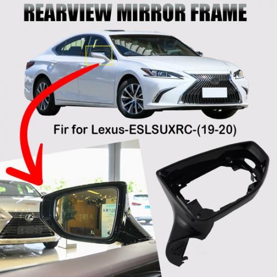 RH LHD Wing Side Mirror Housing Frame For Lexus ES250 ES350 ES LS UX RC 2019-22