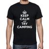 Keep Calm And Try Camping Camp Tent T Shirt Mens Womens Tees Top Tee