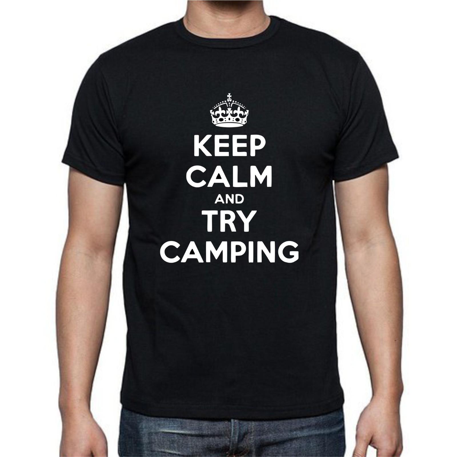 Keep Calm And Try Camping Camp Tent T Shirt Mens Womens Tees Top tee S