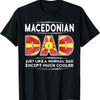 Macedonian Dad Is Much Cooler Father'S Day T Shirt Flag