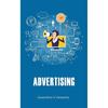 ADVERTISING : FOR BBA/MBA STUDENTS Based On the Syllabus of BBA and MBA