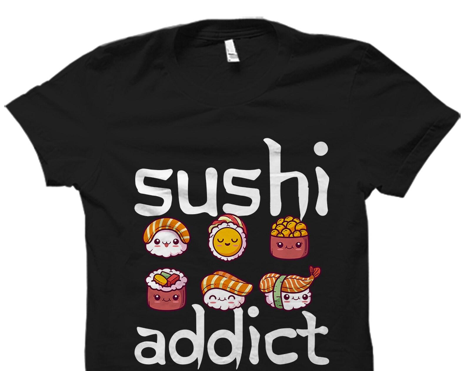 Sushi Shirt. Sushi Lover Gift. Seafood Shirt. Seafood Lover Gift. Japanese Food Shirt. Sushi T-Shirt. Sushi Gift. Sushi Lover Shirt #OS3426 S
