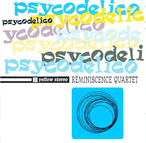 

12inch Record REMINISCENCE QUARTET - Psycodelico YP009 1995 France Dance & Electronica Used