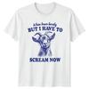 It Has Been Lovely But I T-Shirt Goat Anxiety Novelty Humor