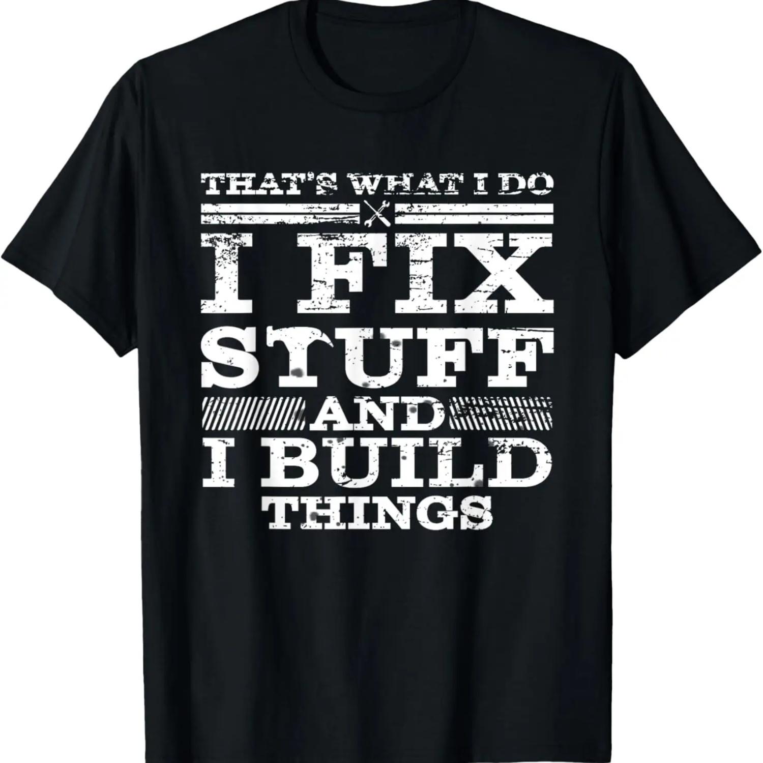 ЭТО ТО, ЧТО Я ДЕЛАЮ, Я ЧИНИЮ ВЕЩИ И Я СТРОЮ ВЕЩИ ПОТРЕПАННАЯ Футболка S чёрный