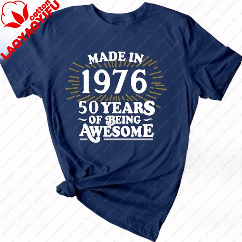 Made In 1976 TShirt 50th Birthday Gift Tee Mens and Women Casual Shirt Vintage Classic Fashion Streetwear Crewneck Shortsleev