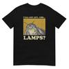 Habt ihr vielleicht Uhh... Lamps Shirt, Lustiges Vintage-Style T-Shirt für Humorliebhaber, Perfektes Geschenk für Freunde und Familie