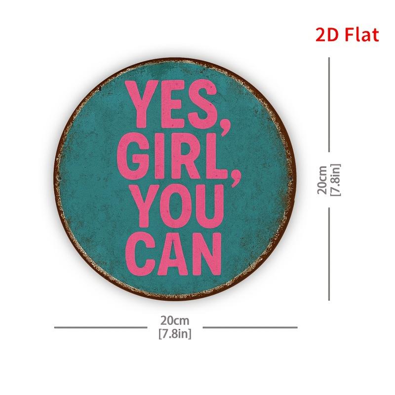 Yes Girl You Can Vintage Round Aluminum Sign Teal Pink Inspirational Wall Art for Home Bedroom Empowering Decor 20x30cm(7.8x11.8inch)