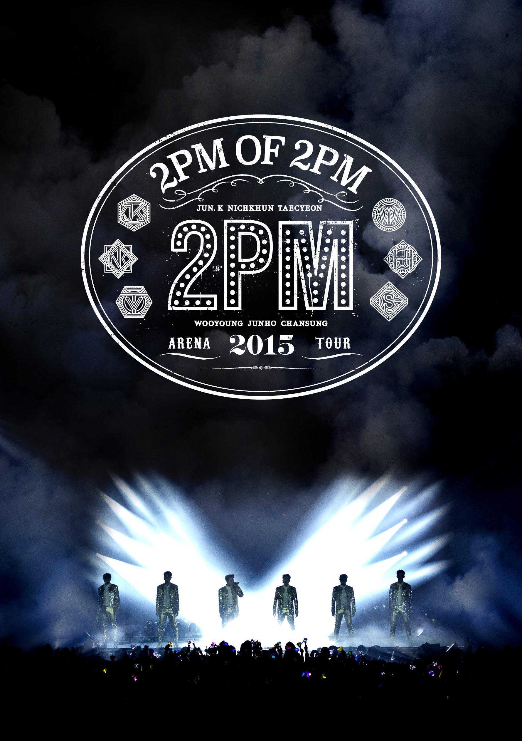 

2PM ARENA TOUR 2015 2PM ИЗ 2PM [DVD]
