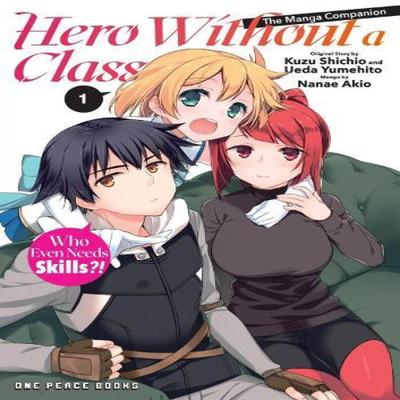 Hero Without a Class Volume 1 The Manga Companion by Akio Nanae Paperback Book 9781642733822