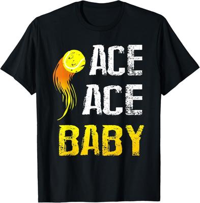 Funny Tennis Saying Ace Ace Baby Players T-Shirt Unisex T-Shirt