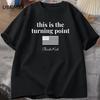 Charlie Kirk This Is The Turning Point TShirt Freedom Faith T Shirt Loose Oversized Cotton Short Sleeves Casual Hip Hop Tees
