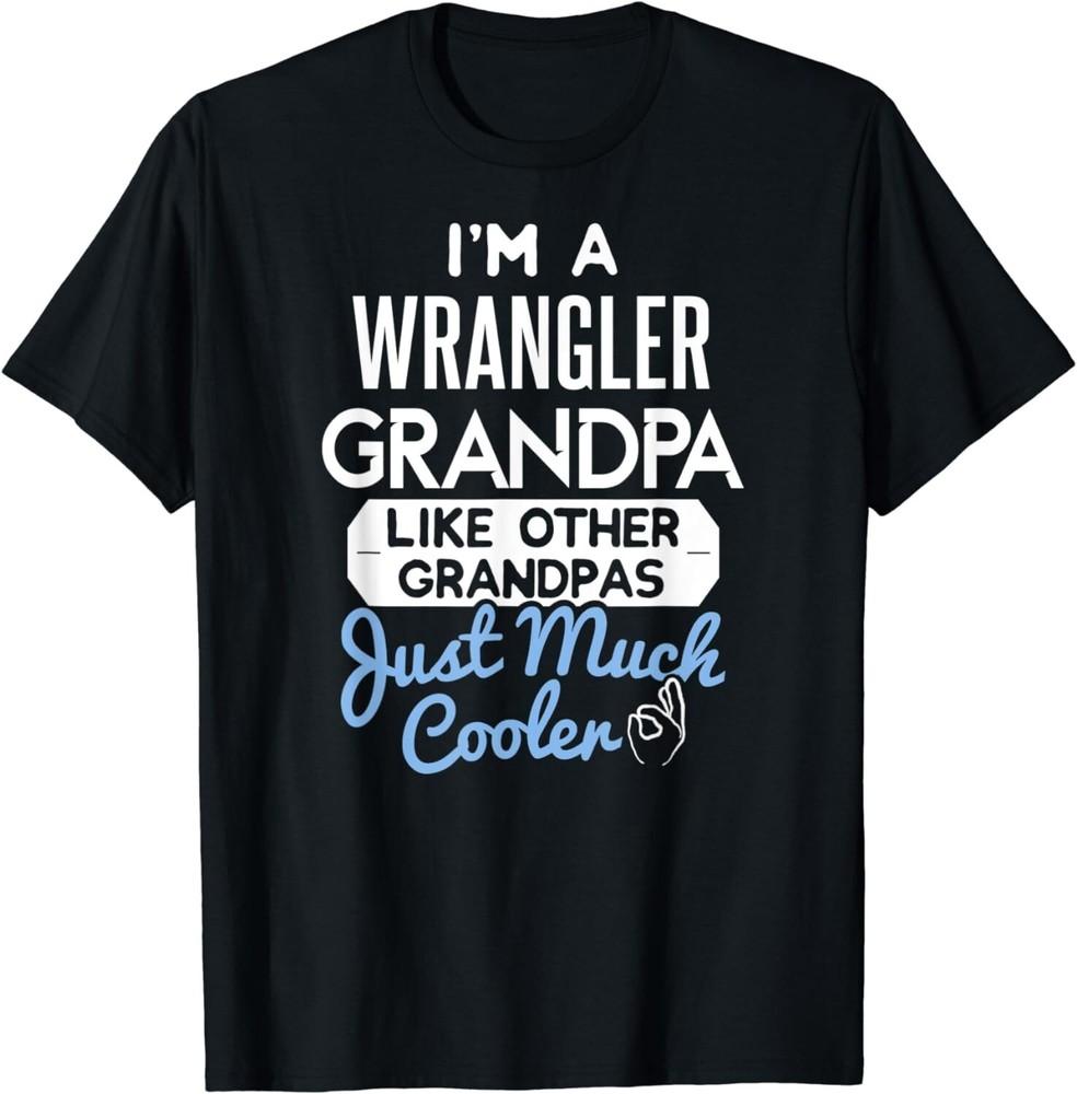 

Mens Cool Wrangler Grandpa Fathers Day Gift Unisex T-Shirt M