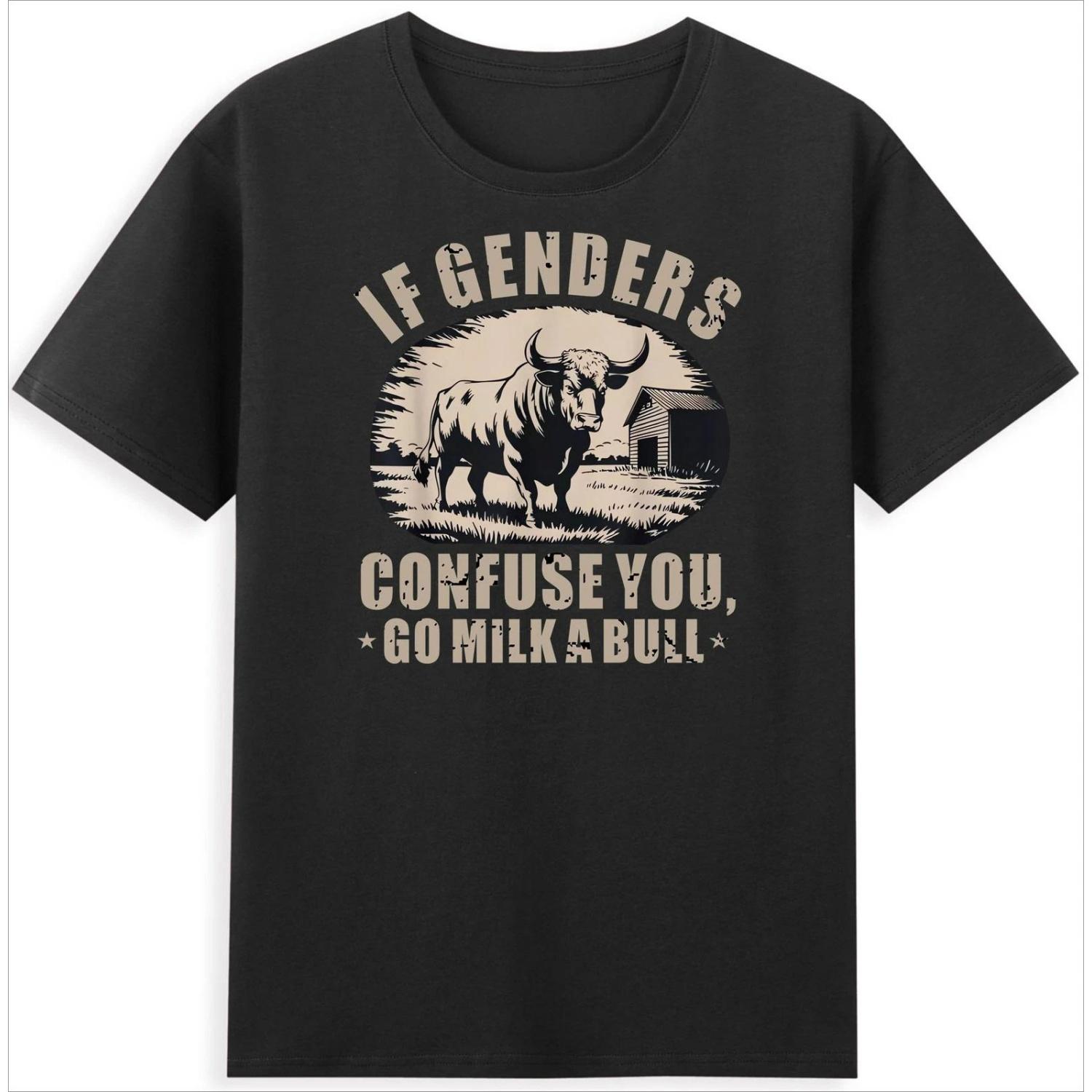 

If You re Confused About Gender Go Milk A Cow Farm Cow Funny Quote Men s T-shirt Comfortable Breathable Fashion Men s Clothing S