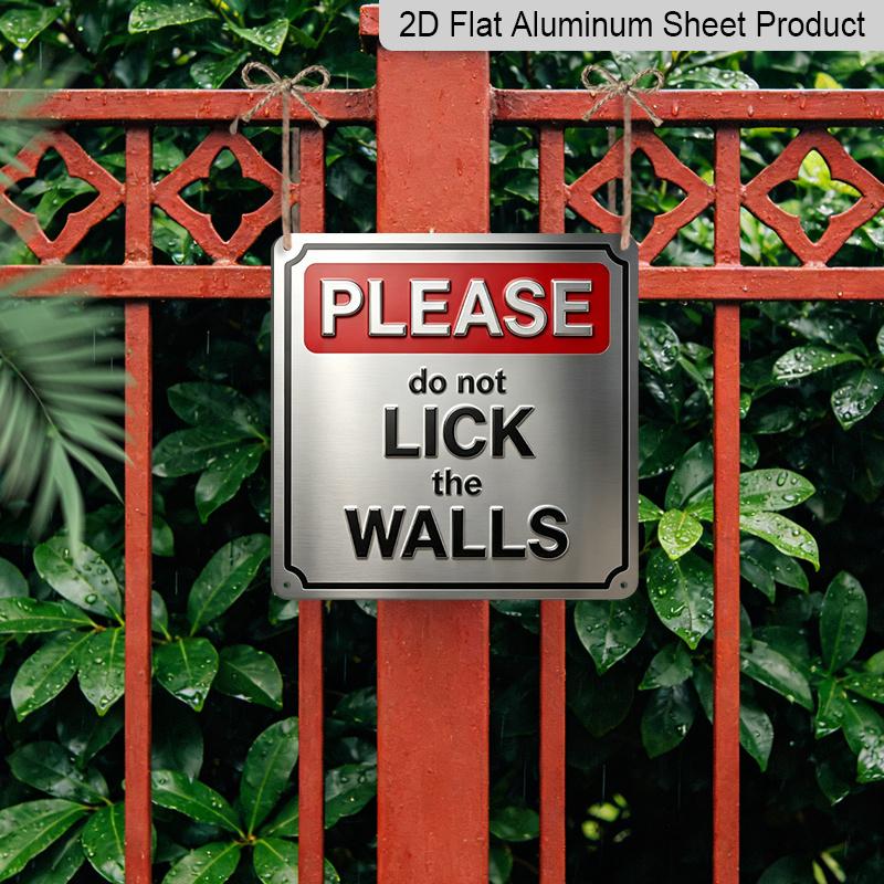 2D Flat, 1pc, Vintage Aluminium Metal Decorative Plaque, Please Do Not Lick The Walls, Retro Wall Art, Home Decor for Porch, Entryway, Hallway, Game