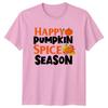 Happy Pumpkin Spice Season TShirt Fall Harvest Seasonal Thanksgiving Gift