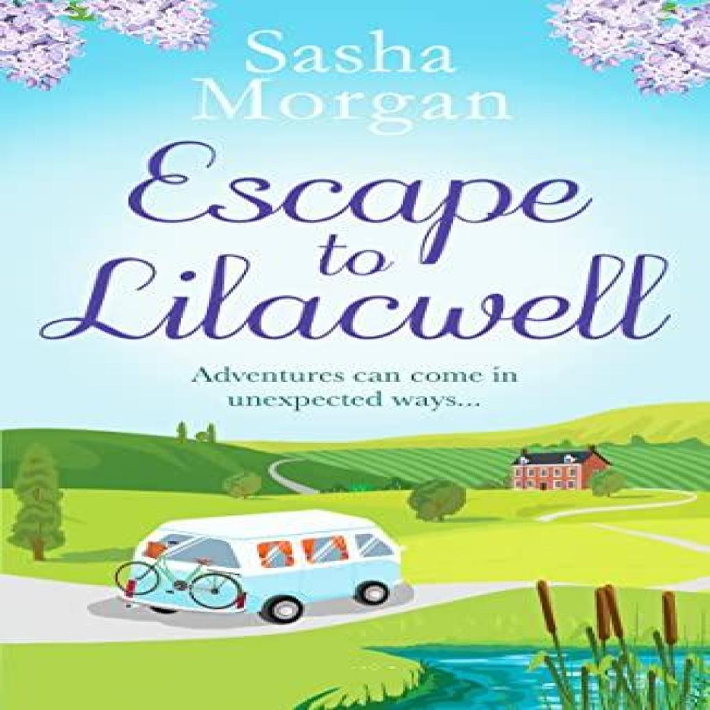 Escape to Lilacwell by Sasha Morgan Paperback Book 9781800329591