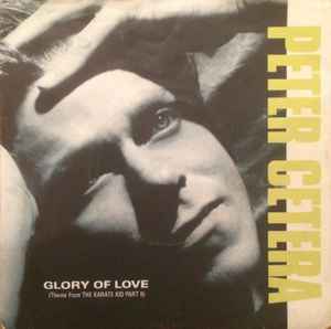 7inch Record PETER CETERA  Glory Of Love Theme From The Karat W8662 Warner Bros. Re 1986 UK Rock Used